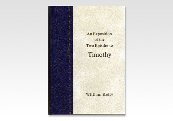 AnExpositionOfTheTwoEpistlesToTimothy_W Kelly_973