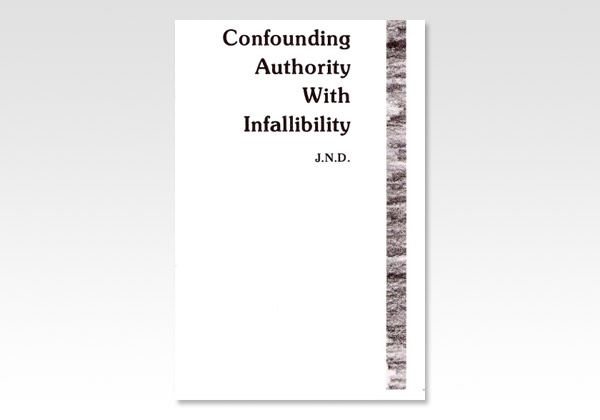 Confounding Authority with Infallibility JND 656