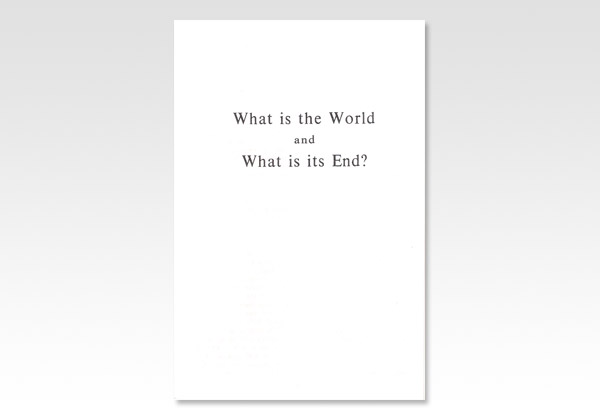 What is the World and What is its End JND 269