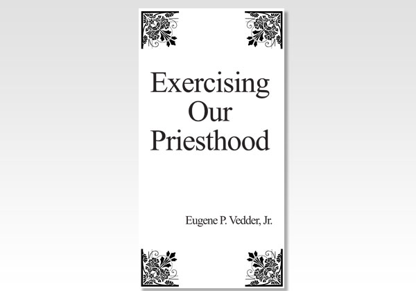 exercising our priesthood