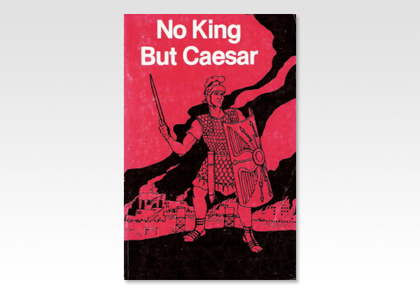 no king but Caesar