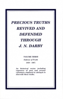 Precious Truths revived and defended Vol 3